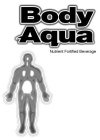 BODY AQUA NUTRIENT FORTIFIED BEVERAGE