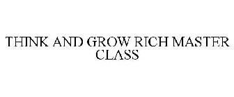 THINK AND GROW RICH MASTER CLASS