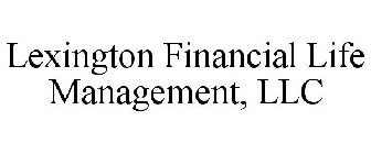 LEXINGTON FINANCIAL LIFE MANAGEMENT, LLC