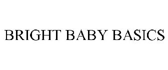 BRIGHT BABY BASICS