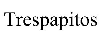 TRESPAPITOS