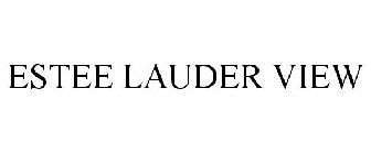 ESTEE LAUDER VIEW