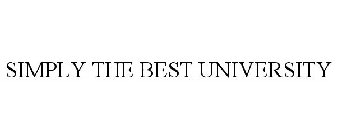 SIMPLY THE BEST UNIVERSITY
