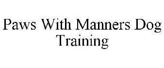 PAWS WITH MANNERS DOG TRAINING