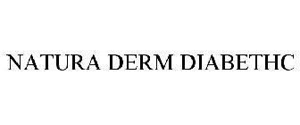 NATURA DERM DIABETHC