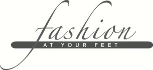 FASHION AT YOUR FEET