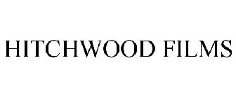 HITCHWOOD FILMS