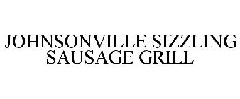 JOHNSONVILLE SIZZLING SAUSAGE GRILL