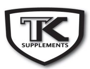 TK SUPPLEMENTS