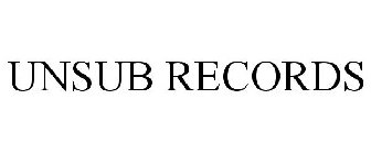 UNSUB RECORDS