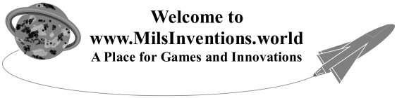 WELCOME TO WWW.MILSINVENTIONS.WORLD A PL