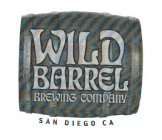 WILD BARREL BREWING COMPANY SAN DIEGO CA