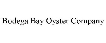 BODEGA BAY OYSTER COMPANY