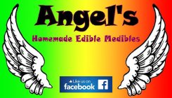 ANGEL'S HOMEMADE EDIBLE MEDIBLES LIKE US ON FACEBOOK F