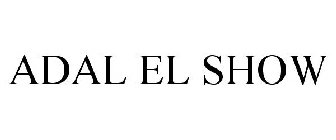 ADAL EL SHOW
