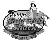 TRACY'S KING CRAB SHACK BEST LEGS IN TOWN