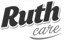 RUTH CARE