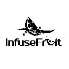 INFUSEFRUIT