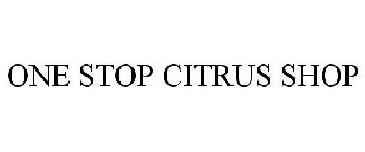 ONE STOP CITRUS SHOP