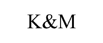 K&M