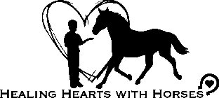 HEALING HEARTS WITH HORSES