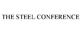 THE STEEL CONFERENCE