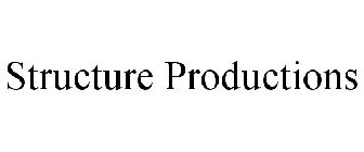 STRUCTURE PRODUCTIONS