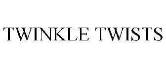 TWINKLE TWISTS