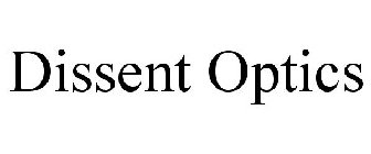 DISSENT OPTICS