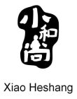 XIAO HESHANG