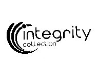 INTEGRITY COLLECTION
