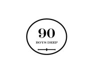 90 BOYS DEEP