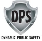DPS; DYNAMIC PUBLIC SAFETY