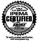 INTERNATIONAL PLAY EQUIPMENT MANUFACTURERS ASSOCIATION SURROUNDING THE WORDS PUBLIC PLAY SURFACING, LOOSE FILL RUBBER AND IPEMA CERTIFIED TO ASTM F3012