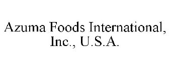 AZUMA FOODS INTERNATIONAL, INC., U.S.A.