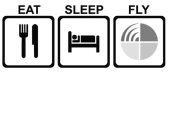 EAT SLEEP FLY
