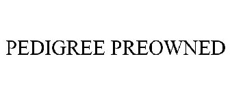 PEDIGREE PREOWNED