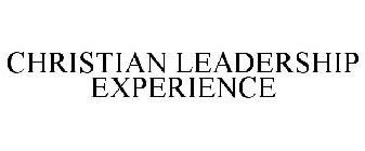 CHRISTIAN LEADERSHIP EXPERIENCE