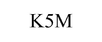 K5M