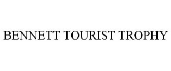 BENNETT TOURIST TROPHY