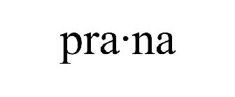 PRA·NA