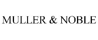 MULLER & NOBLE