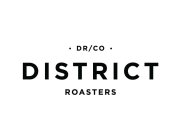 · DR/CO · DISTRICT ROASTERS