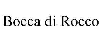 BOCCA DI ROCCO