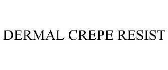 DERMAL CREPE RESIST