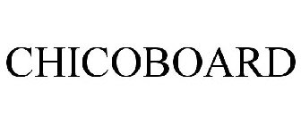 CHICOBOARD
