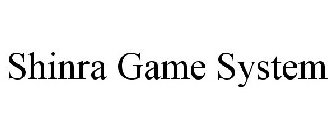 SHINRA GAME SYSTEM