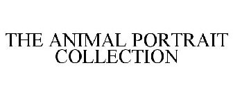 THE ANIMAL PORTRAIT COLLECTION