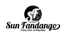 SF SUN FANDANGO ENJOY YOUR SUNNY DAYS