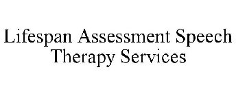 LIFESPAN ASSESSMENT SPEECH THERAPY SERVICES